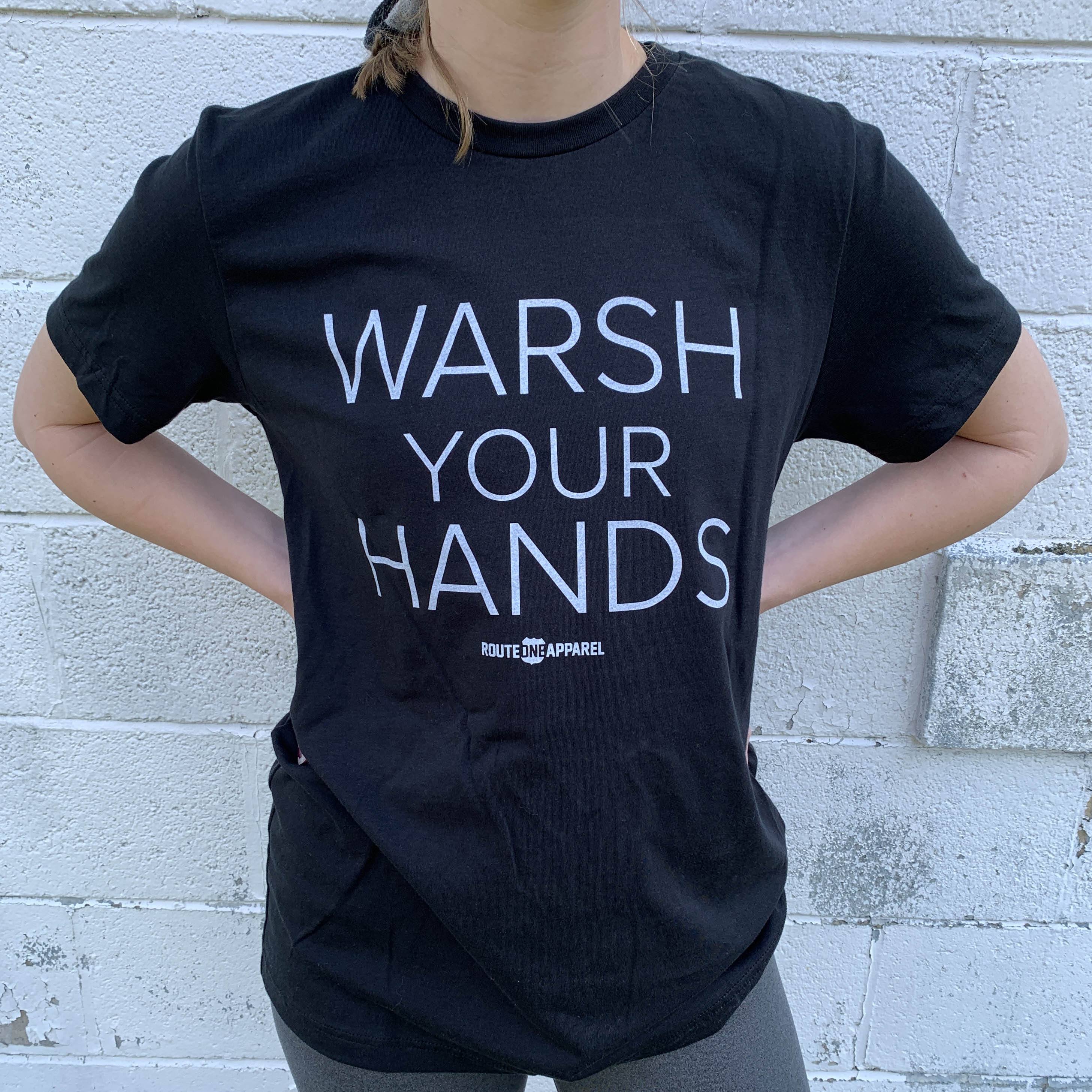 Warsh Your Hands (Black) / Shirt - Route One Apparel